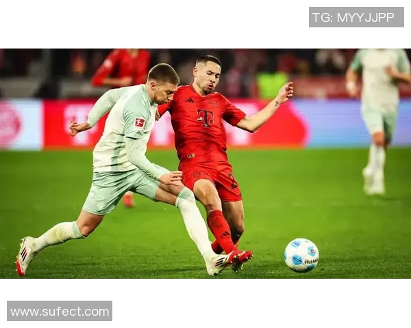 拜仁慕尼黑迎战不莱梅争夺德甲荣耀精彩对决即将上演